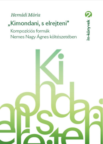 Hernádi Mária: "Kimondani, s elrejteni" könyv