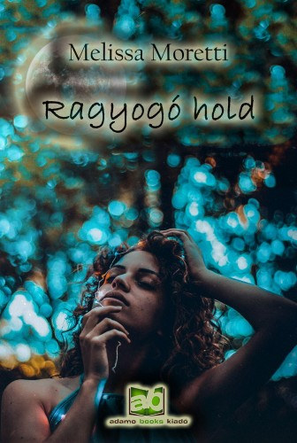 Ragyogó hold – Melissa Moretti