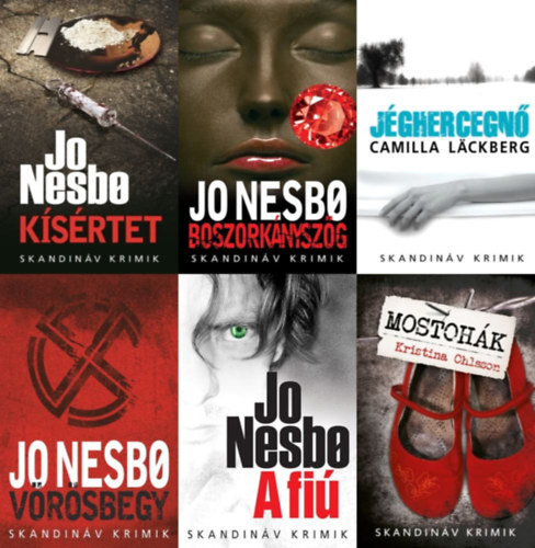 Camilla Lackberg, Jo Nesbo, Kristina Ohlsson, Camilla Läckberg, Jo Nesbø: 6 db skandináv krimi: Kísértet + Boszorkányszög + Jéghercegnő + Vörösbegy + A fiú + Mostohák antikvár