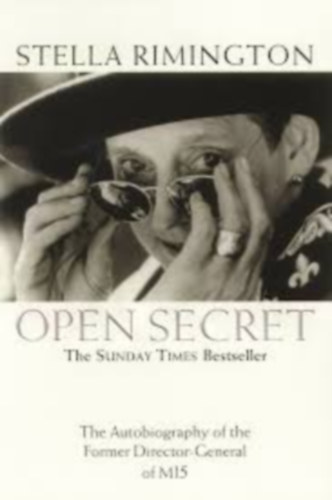 Stella Rimington: Open Secret - The Autobiography of the Former Director-General of MI5 antikvár