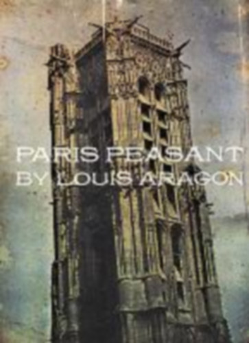 Aragon, Louis: Paris Peasant idegen
