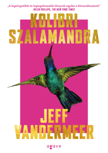 Jeff VanderMeer: Kolibri szalamandra antikvár