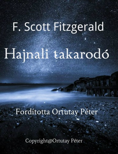 Francis Scott Fitzgerald: Hajnali takarodó e-Könyv