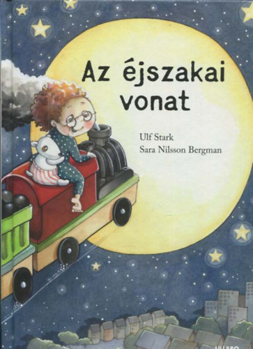 Ulf Stark, Sara Nilsson Bergman: Az éjszakai vonat (IKEA) antikvár