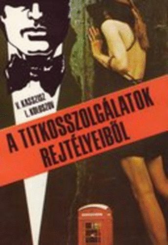 Kasszisz-Koloszov: A titkosszolgálatok rejtélyeiből antikvár