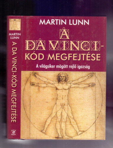 Martin Lunn: A Da Vinci-kód megfejtése (A világsiker mögött rejlő igazság) antikvár