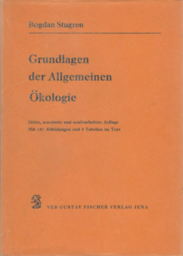Dr. Bogdan Stugren: Grundlagen der Allgemeinen Ökologie antikvár
