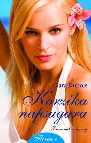 Clara Dubois: Korzika napsugara antikvár