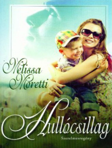 Hullócsillag – Melissa Moretti