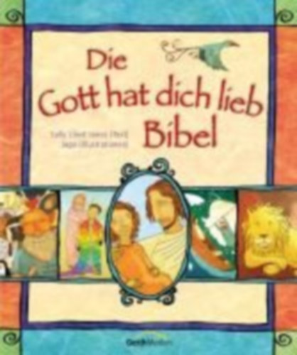 Lloyd-Jones, Sally: Die Gott hat dich lieb Bibel idegen