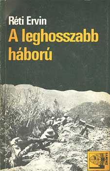 Réti Ervin: A leghosszabb háború - Dedikált antikvár