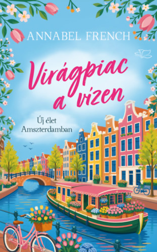 Lami Júlia, Annabel French: Virágpiac a vízen könyv