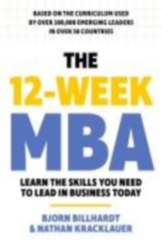 Billhardt, Bjorn - Kracklauer, Nathan: The 12 Week MBA idegen