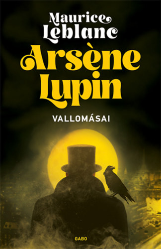 Maurice Leblanc: Arséne Lupin vallomásai könyv