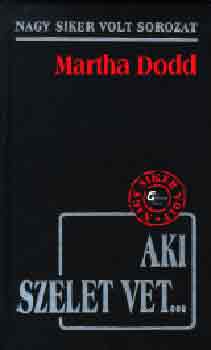 Martha Dodd: Aki szelet vet antikvár