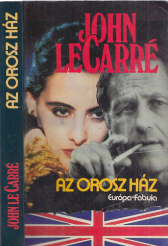 John le Carré: Az orosz ház-A hidegháborús korszak legnagyobb szabásúnak ígérkező akciója antikvár