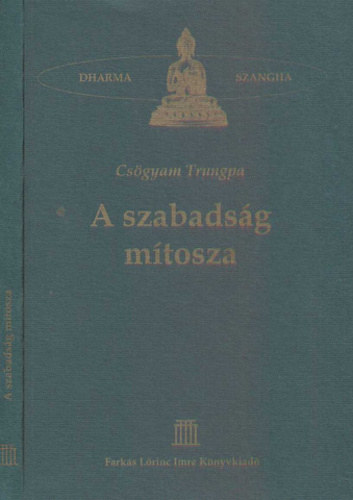 Csögyam Trungpa: A szabadság mítosza antikvár