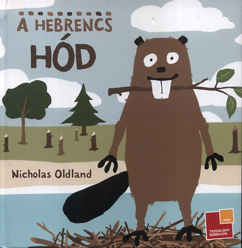 Nicholas Oldland: A hebrencs hód könyv