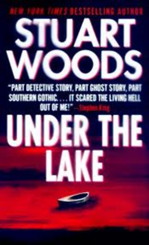 Stuart Woods: Under the Lake idegen