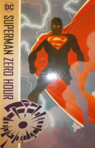 Karl Kesel, Louise Simonson, Dan Jurgens, David Michelinie: Superman: Zero Hour antikvár