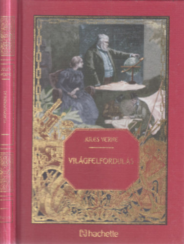 Jules Verne: Világfelfordulás (Jules Verne csodálatos kalandjai 37.) antikvár