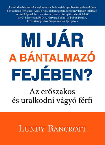 Lundy Bancroft: Mi jár a bántalmazó fejében? könyv