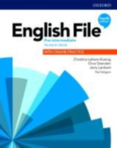 Latham-Koenig, Christina - Oxenden, Clive - Lambert, Jerry: English File: Pre-Intermediate. Student's Book with Online Practice idegen