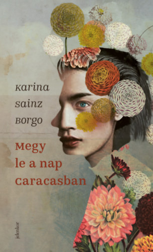 Karina Sainz Borgo: Megy le a nap Caracasban e-Könyv