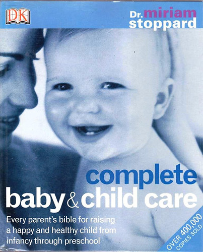 Dr Miriam Stoppard: Complete Baby & Child Care antikvár