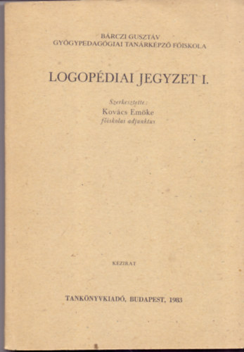 Kovács Emőke: Logopédiai jegyzet I. antikvár