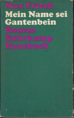 Max Frisch: Mein Name sei Gantenbein (német) antikvár