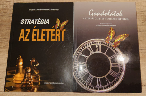 Székely György: 2 könyv a szervátültetésekről: Stratégia az életért, Gondolatok a szervátültetett emberek életéről antikvár