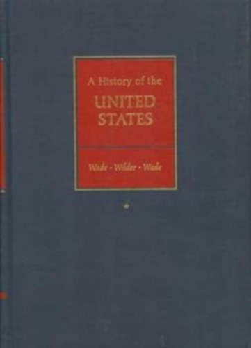 Wade-Wilder-Wade: A history of the United States antikvár