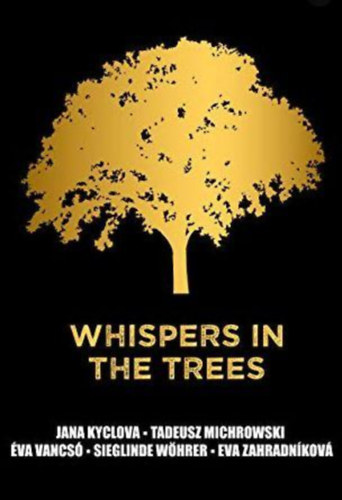 Whispers in the trees idegen