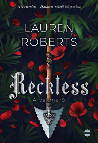 Lauren Roberts: Reckless - A vakmerő e-Könyv