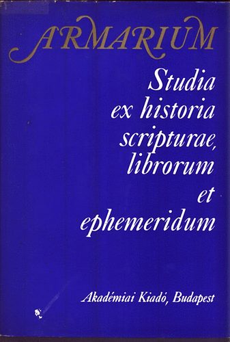 Dezsényi Szemző, Piroska-Mezey, László: Armarium (Studia ex historia scripturae librorum et ephemeridum) antikvár