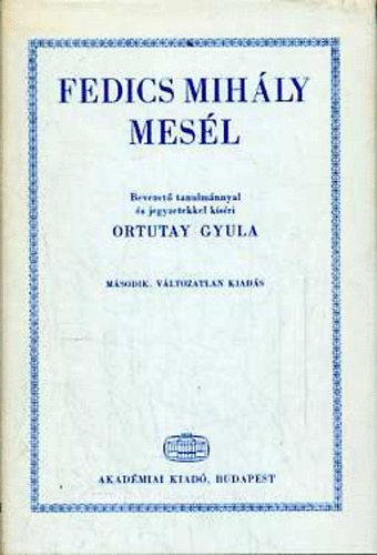 Ortutay Gyula (szerk.): Fedics Mihály mesél antikvár