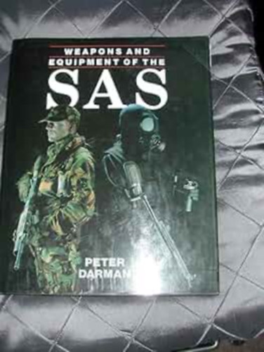 Peter Darman: Weapons and Equipment of the SAS ("Az SAS fegyverei és felszerelése" angol nyelven) antikvár