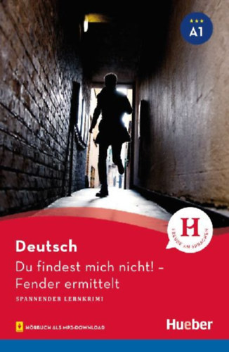 Urs Luger: Du findest mich nicht! Lernkrimi A1 / Lektüre mit Audios online - Fender ermittelt - (Nem találsz meg! Tanulási rejtély A1 / Olvasás online hanganyaggal - Fender nyomoz) - német nyelvű antikvár