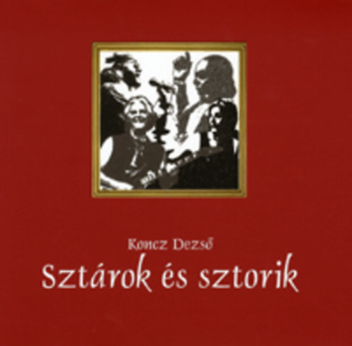 Koncz Dezső: Sztárok és sztorik antikvár