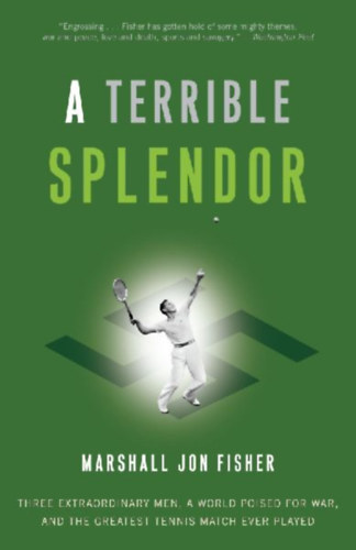 Fisher, Marshall Jon: A Terrible Splendor idegen
