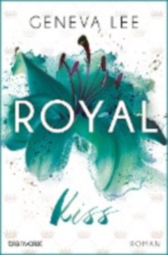 Lee, Geneva: Royal Kiss idegen