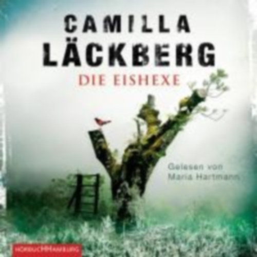 Läckberg, Camilla: Die Eishexe idegen