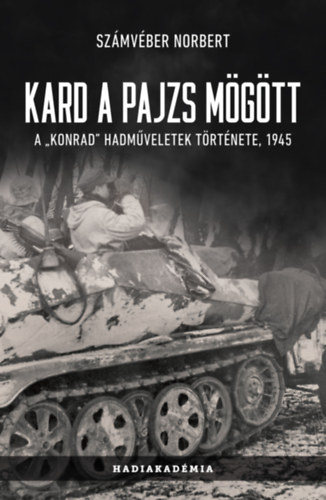 Számvéber Norbert: Kard a pajzs mögött könyv