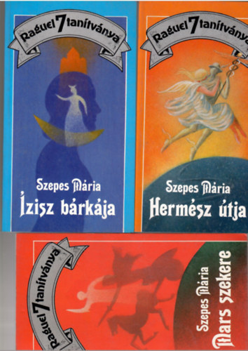 Szepes Mária: 3 db a "Raguel 7 tanítványa" sorozatból: Hermész útja + Ízisz bárkája + Mars szekere antikvár