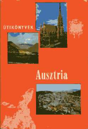 Pethő Tibor-Szombathy Viktor: Ausztria (Útikönyvek) antikvár