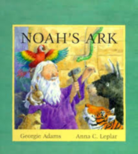 Georgie Adams, Anna C Leplar: Noah's ark antikvár