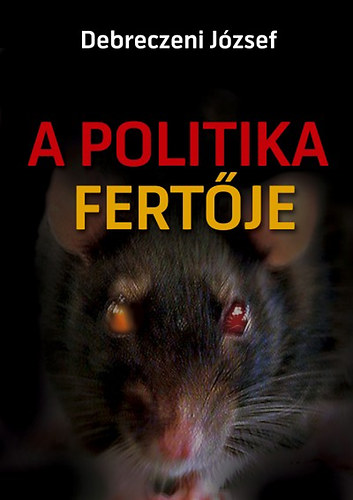 Debreczeni József: A politika fertője könyv