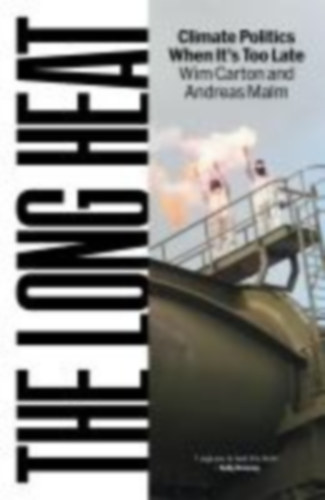 Malm, Andreas - Carton, Wim: The Long Heat idegen