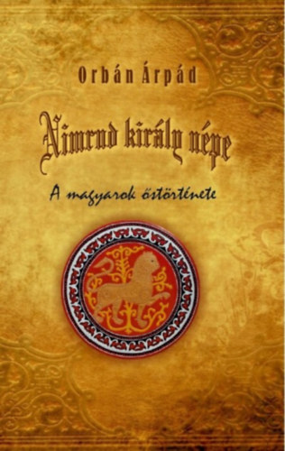 Orbán Árpád: Nimrud király népe könyv